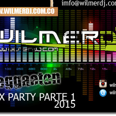 Mix Party Reggaeton Parte 1 ( WilmerDj)