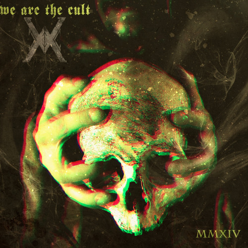 We Are The Cult - MMXIV