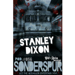 STANLEY DIXON @ SONDERSPUR ⎜ POD.#056 - FRANKFURT ⎜10.06.2015