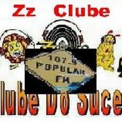 MAIS UMA DA ZZ CLUBE NA RÁDIO 107,9 - POPULAR FM