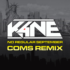 K4NE - No Regular September (Coms Remix)