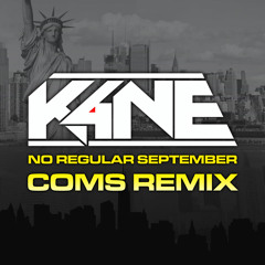 K4NE - No Regular September (Coms Remix)