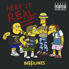BA$$ILONES - KEEP IT REAL (ORIGINAL MIX)