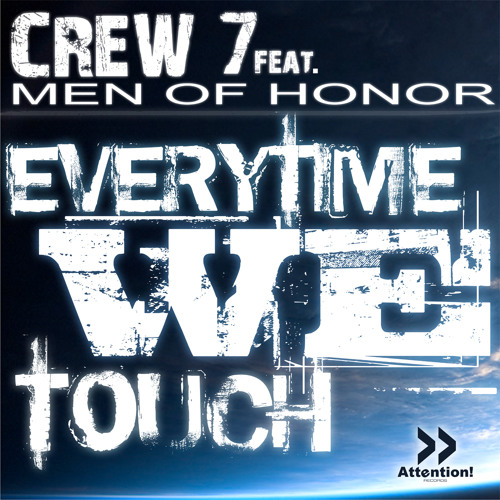 Crew 7 feat. Men Of Honor - Everytime we touch (Club Radio)
