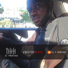 P Montana's Best Of Mover Mix