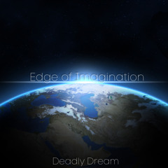 Edge of Imagination - Deadly Dream