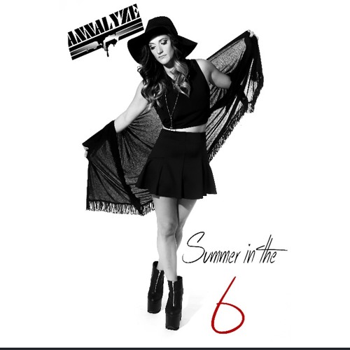DJ Annalyze - Summer In The 6ix