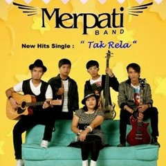 Merpati Band-Tak Rela