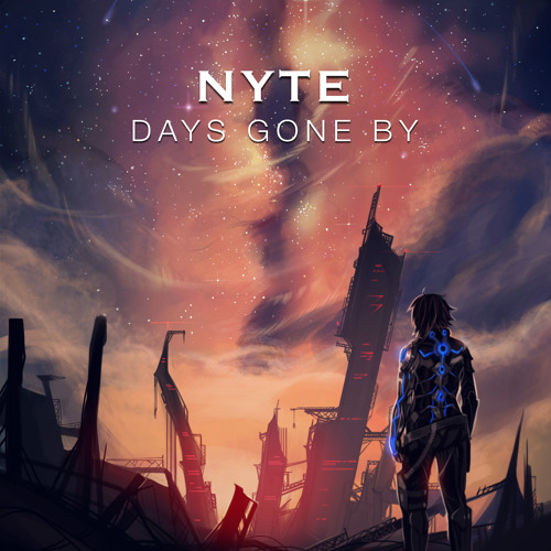 Nyte - Days Gone By (Clip)