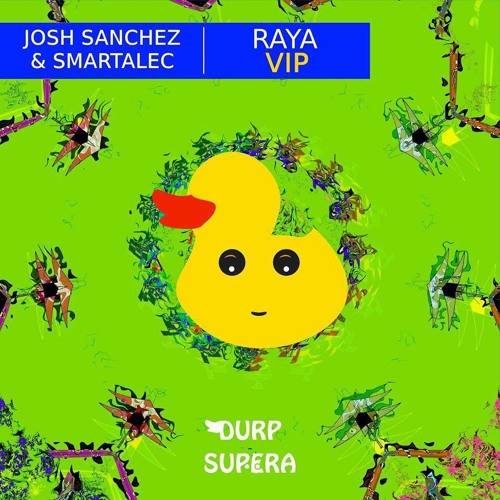 Josh Sanchez & Smart Alec - Raya (VIP)