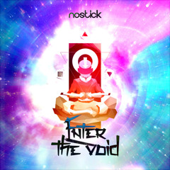 Nostick - Enter The Void (Original Mix)[Free DL]