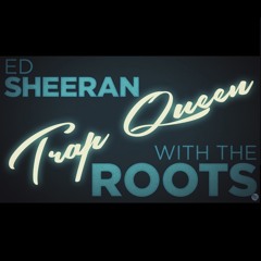 Trap Queen - Ed Sheeran