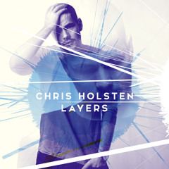 Chris Holsten "Layers" (Chris Holsten/Katrin Fröder/Bernt Rune Stray/Anders Kjær)