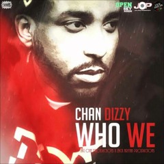 CHAN DIZZY - WHO WE (final)