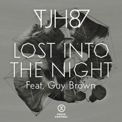 TJH87 - Lost Into The Night (Feat. Guy Brown) (Cats Hero Remix)