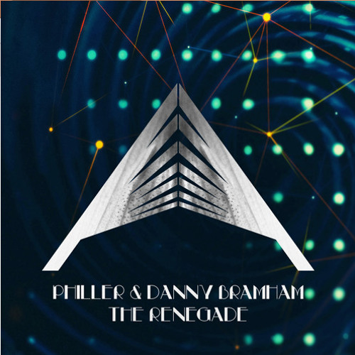 Philler & Danny Bramham - The Renegade 2015 | Click Buy For FREE DOWNLOAD!!