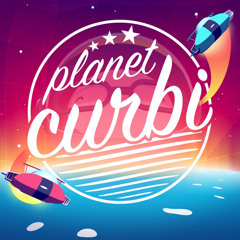 Planet Curbi #001