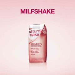 Milfshake