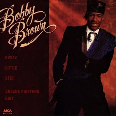 Bobby Brown - Every Little Step (Arcade Fighters Edit)