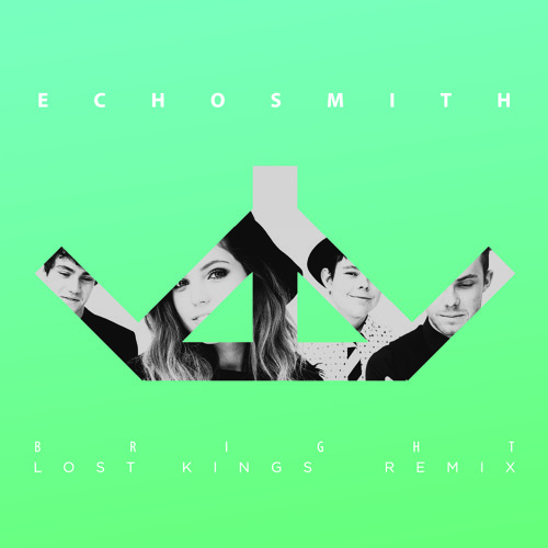 Echosmith - Bright (Lost Kings Remix)