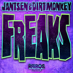 Jantsen & Dirt Monkey - Freaks