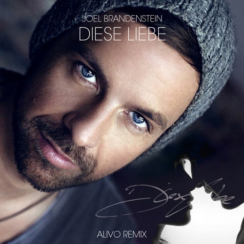Joel Brandenstein - Diese Liebe (Alivø Edit)