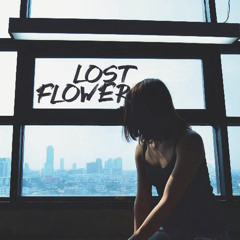 Lost Flower - ห่ า ง แ ส น ไ ก ล