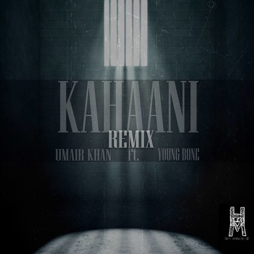 Kahaani (Remix) ft. Yng Bone
