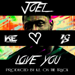 Love You Produced by K.E. On The Track