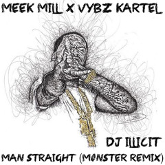 VYBZ KARTEL - MAN STRAIGHT (MONSTER REMIX)