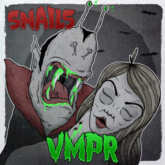 SNAILS - VMPR