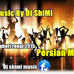 Persian Gheri Remix New By Dj Shimi 2015