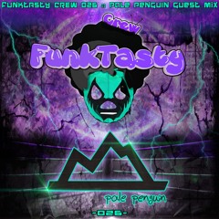 FunkTasty Crew #026 - Pale Penguin Guest Mix