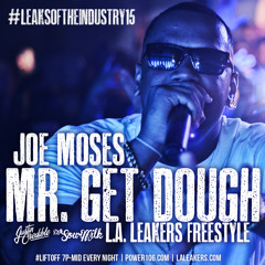 Joe Moses - Mr Get Dough (L.A. Leakers Freestyle)