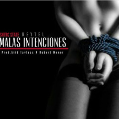 KEYTEL - Malas Intenciones (Prod. Kiid Favelas x Robert Menor)