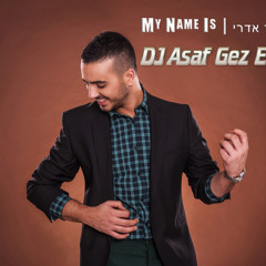 מאור אדרי - My Name Is | Vivo Remix Vs DJ Asaf Gez Power Edit 2015