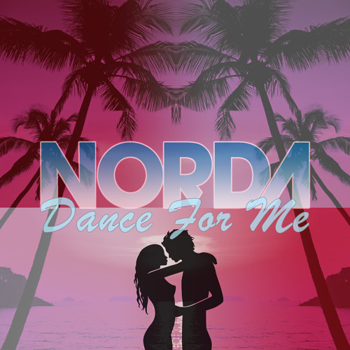 Norda - Dance For Me