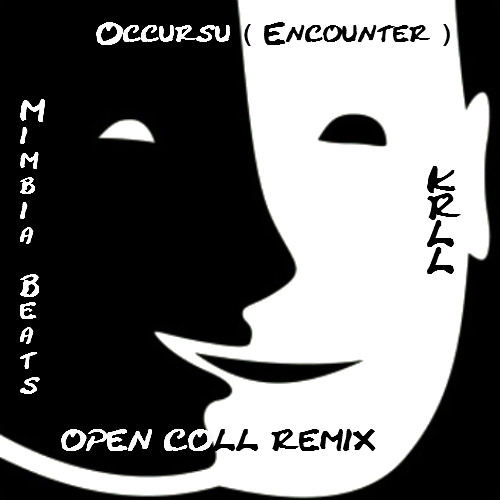Mimbia Beats - Occursu ( Encounter ) ( OPEN COLLAB KRLL REMIX ) © 2015 ® 2015