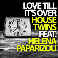 Love Till It's Over Feat. Helena Paparizou