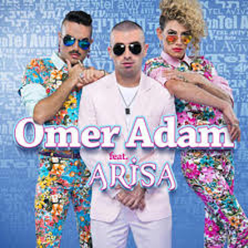 Stream Omer Adam Ft. Arisa - Tel Aviv (offizielle) by Aris Giannakopoulos |  Listen online for free on SoundCloud