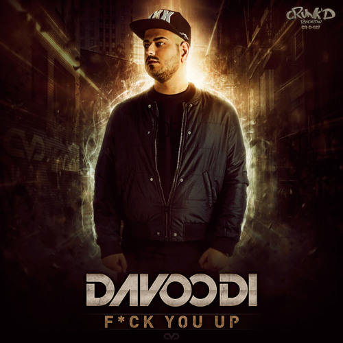 Davoodi - F**k You Up