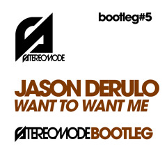 Jason Derulo - Want To Want Me (Stereomode bootleg) [FREE DOWNLOAD]