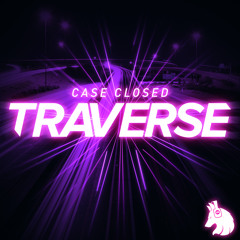 Case Closed - Traverse