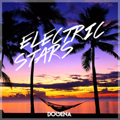 Dogena - Electric Stars (ft.Nathan Brumley)