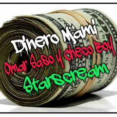 ChecoBoy & Omar Saso Ft. Starscream - DINERO MAMI ( B.C.Records)