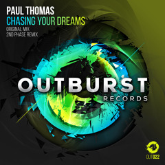 Paul Thomas - Chasing Your Dreams (Original Mix) [Outburst Records] PREVIEW