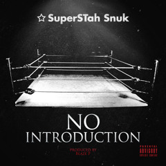 No Introduction - Prod. by Blaze P