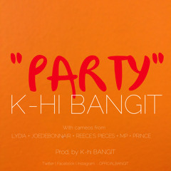 Party By K - Hi Bangit X Miss Lydia & Squad