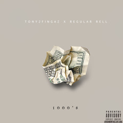 Tony2Fingaz Ft. Regular Rell - 1000's (Produced by Joe Skeet from Richmond)
