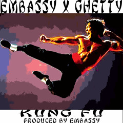 KUNG FU-EMBA$$Y x GHETTY (PROD. BY EMBA$$Y)